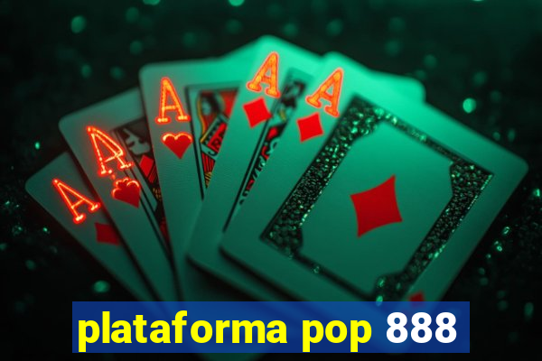 plataforma pop 888